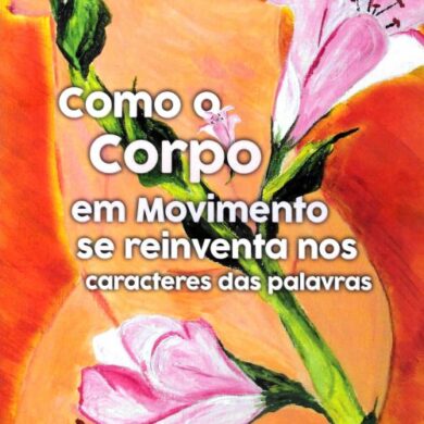Como o Corpo em Movimento (...)